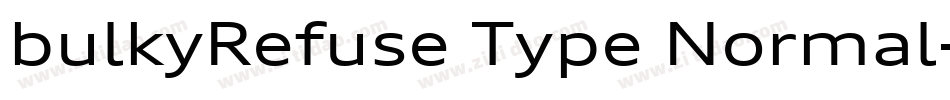 bulkyRefuse Type Normal字体转换